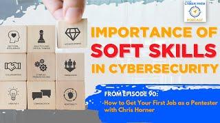 How important are soft skills in cybersecurity?