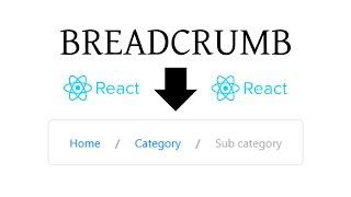 Build BREADCRUMB Component Using REACT JS [React Components Series]