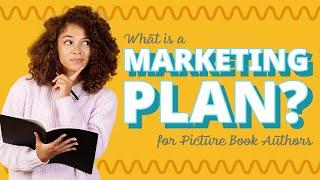 How to Sell More Children's Books | Marketing Plan Basics for Authors