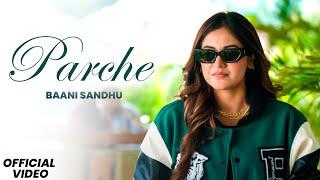 Parche (HD Video) | Baani Sandhu | Desi Crew | Latest Punjabi Song 2024 | New Song 2024