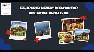 Eze, France A Great Location for Adventure and Leisure | Simply France