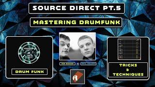 Source Direct - Mastering Drumfunk (Pt.5)