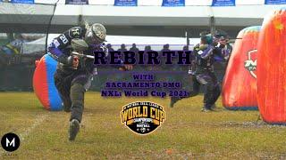 Rebirth:With Sacramento DMG EP8 Series Finale, NXL2021 World Cup, Professional Paintball Documentary