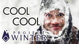 PROJECT WINTER : ทุ่งหิมะของชายชั่ว [CoolCool]