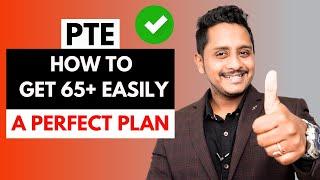 PTE - How to GET 65+ EASILY A PERFECT PLAN | Skills PTE Academic