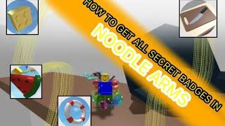 How to get all secret badges in ~(|Noodle Arms|)~