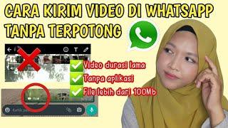 CARA KIRIM VIDEO DURASI PANJANG DI WHATSAPP