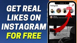 How To Get Real Likes On Your Instagram Likes?  Get Organic Likes on Instagram For Free