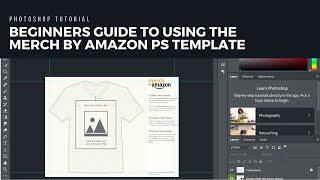 Beginners Guide To Using The Merch By Amazon Photoshop Template On A Mac