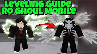 [Ro Ghoul Mobile] Leveling Guide! (Ghoul) 2022 - NEW!