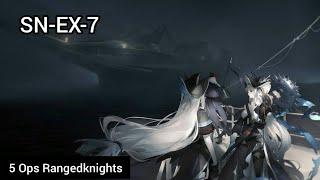 [Arknights] SN-EX-7 Rangedknights