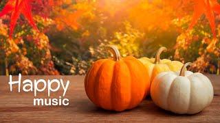 Happy Autumn Music  Mood Booster Fall Pop Music Mix