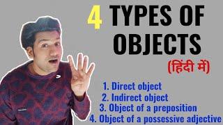 4 TYPES of OBJECTS | Direct object, Indirect object, Object of a preposition and 1 more 