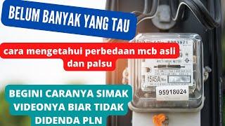 CARA MEMBEDAKAN MCB YANG ASLI DAN YANG PALSU