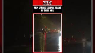 Watch: Rain Lashes Several Areas Of Delhi-NCR | #shorts