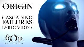 ORIGIN - Cascading Failures, Diminishing Returns (Official Lyric Video)