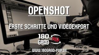 OpenShot Video Editor Erste Schritte und Videoexport