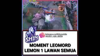 moment leomord lemon 1 vs Everybody#shorts#MLBB#LEMON