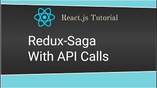Redux Saga Middleware | API Call with Redux Saga | Example to Manage Async Calls using React Redux