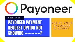 Payoneer payment request option not showing - Payoneer Account Verification | Shahzad Sajid