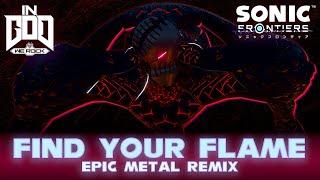 Find Your Flame (Epic Metal Remix) | InGodWeRock | Sonic Frontiers