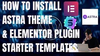 How to Install Astra Theme & Elementor on WordPress + Import Demo Site in Minutes (2024 Tutorial)