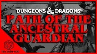 Ancestral Guardian Barbarian Guide - Barbarians in Dungeons & Dragons