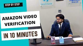 Amazon video call verification in 10 minutes | step by step process | e commerce by mit