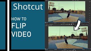 Shotcut how to flip video