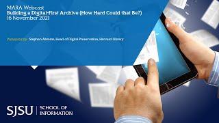 Building a Digital-First Archive (How Hard Could that Be?)