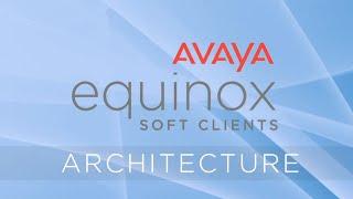 Avaya Equinox - Architecture
