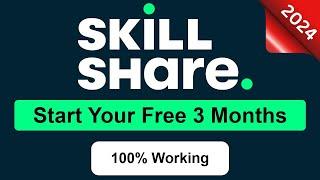 How To Get 3 Free Months of Skillshare   100 % Working 2024