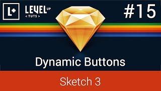 Sketch App Tutorials #15 - Dynamic Buttons