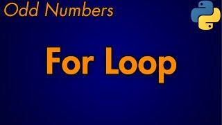 Python Program To Print Odd Numbers Using For Loop