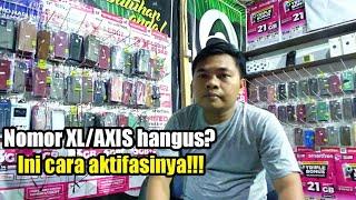 CARA MENGAKTIFKAN NOMOR XL DAN AXIS YANG HANGUS