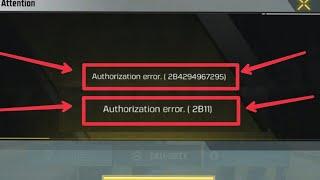 Call Of Duty Mobile Fix Authorization Error. (2B4294967295) & ( 2B11) Login & Sign up Problem Solve