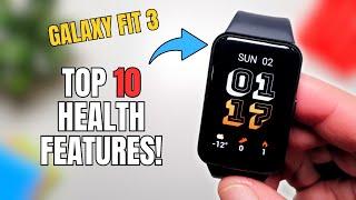 Top 10 Health and Fitness Features on Samsung Galaxy Fit 3!