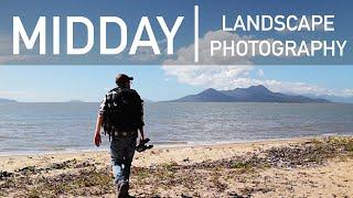 LANDSCAPE PHOTOGRAPHY in the middle of the day