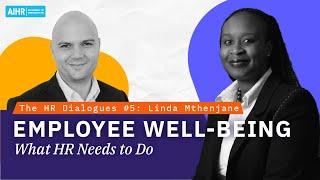 The HR Dialogues #5 | Employee Well-being: What HR Needs to Do