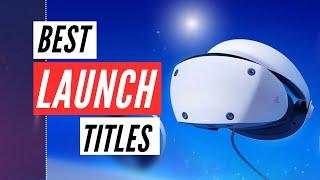 The 5 Best PSVR2 Launch Games!