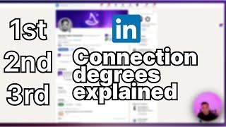 1st, 2nd, 3rd Degree Connection Meaning on Linkedin [Degree Connections Explained]