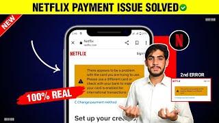 Netflix Card Online Payment Problem Solution | Netflix Ki Bank Card Se Payment Nahe Ho Rahi