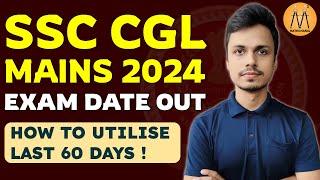 SSC CGL MAINS 2024 STRATEGY| MATHS MANIA