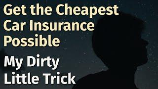How to Get the Cheapest Car Insurance Possible in 2023
