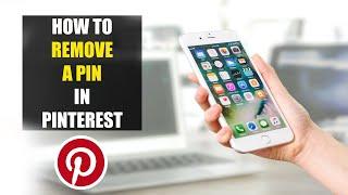 How To Remove a Pin from Pinterest App (2022)