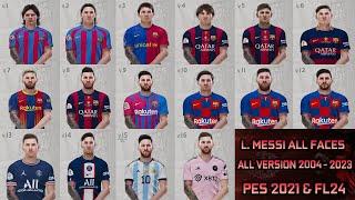 Lionel Messi Facepack All Version 2004 - 2023 - PES 2021 & Football Life 2024