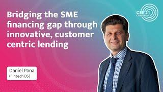 #CEE21: Bridging the SME financing gapDaniel Pana (FintechOS)