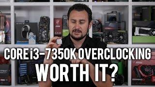 Core i3-7350K Overclocking: An unlocked Core i3, but should you buy it?