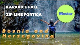 Mostar | Zip Line Fortica | Karavice Fall | Bosnia and Herzegovina