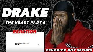 DRAKE SET KENDRICK UP? SAY IT AINT SO | THE HEART PART 6 [REACTION!!]